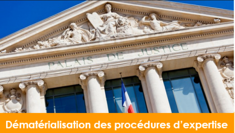 Dématérialisation des procédures d’expertise.