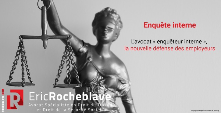 Enquête interne ⚖️ L’avocat « enquêteur interne » 