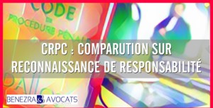 Petit guide de la CRPC, vos droits, vos obligations 
