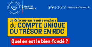 La réforme sur la mise en place du Compte Unique du Trésor au Congo, mais avec quels acteurs ?