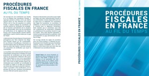 Procédures fiscales en France, au fil du temps.