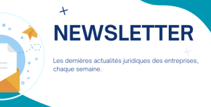 Les dernières actualités des entreprises - 17 juillet 2025 :  Salarié et entrepreneur - Sanction du défaut de déclaration des bénéficiaires effectifs - Défaut de restitution du dépôt de garantie d'un 